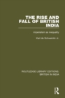 The Rise and Fall of British India : Imperialism as Inequality - eBook