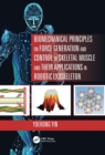 Biomechanical Principles on Force Generation and Control of Skeletal Muscle and their Applications in Robotic Exoskeleton - eBook