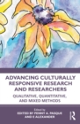 Advancing Culturally Responsive Research and Researchers : Qualitative, Quantitative, and Mixed Methods - eBook