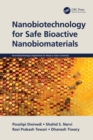 Nanobiotechnology for Safe Bioactive Nanobiomaterials - eBook