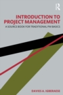 Introduction to Project Management : A Source Book for Traditional PM Basics - eBook