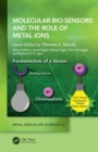 Molecular Bio-Sensors and the Role of Metal Ions - eBook