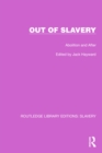 Out of Slavery : Abolition and After - eBook