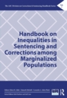Handbook on Inequalities in Sentencing and Corrections among Marginalized Populations - eBook