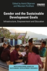 Gender and the Sustainable Development Goals : Infrastructure, Empowerment and Education - eBook