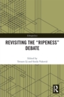 Revisiting the "Ripeness" Debate - eBook