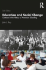 Education and Social Change : Contours in the History of American Schooling - eBook