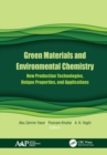 Green Materials and Environmental Chemistry : New Production Technologies, Unique Properties, and Applications - eBook