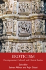 Eroticism : Developmental, Cultural, and Clinical Realms - eBook