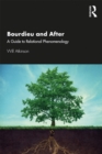 Bourdieu and After : A Guide to Relational Phenomenology - eBook