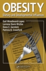 Obesity : Dietary and Developmental Influences - eBook