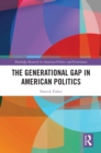 The Generational Gap in American Politics - eBook