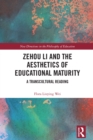 Zehou Li and the Aesthetics of Educational Maturity : A Transcultural Reading - eBook