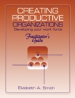 Creating Productive Organizations : Manual and Facilitator's Guide - eBook