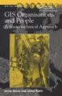 GIS, Organisations and People : A Socio-technical Approach - eBook