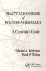 Practical Handbook of Psychopharmacology : A Clinician's Guide - eBook