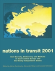 Nations in Transit - 2000-2001 : Civil Society, Democracy and Markets in East Central Europe and Newly Independent States - eBook