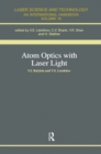 Atom Optics with Laser Light - eBook