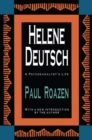 Helene Deutsch : A Psychoanalyst's Life - eBook