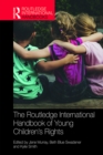 The Routledge International Handbook of Young Children's Rights - eBook