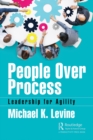 People Over Process : Leadership for Agility - eBook