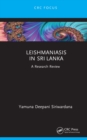 Leishmaniasis in Sri Lanka : A Research Review - eBook