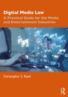 Digital Media Law : A Practical Guide for the Media and Entertainment Industries - eBook