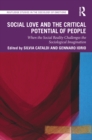 Social Love and the Critical Potential of People : When the Social Reality Challenges the Sociological Imagination - eBook
