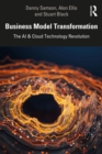 Business Model Transformation : The AI & Cloud Technology Revolution - eBook