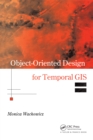Object-Oriented Design for Temporal GIS - eBook