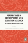 Perspectives in Contemporary STEM Education Research : Research Methodology and Design - eBook