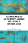 Rethinking Khoe and San Indigeneity, Language and Culture in Southern Africa - eBook