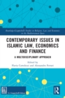 Contemporary Issues in Islamic Law, Economics and Finance : A Multidisciplinary Approach - eBook