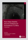Rock Mass Stability Around Underground Excavations in a Mine : A Case Study - eBook