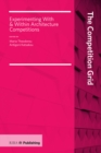 Competition Grid : Experimenting With and Within Architecture Competitions - eBook