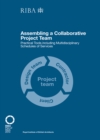Assembling a Collaborative Project Team : Practical tools including Multidisciplinary Schedules of Services - eBook