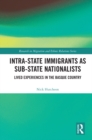 Intra-State Immigrants as Sub-State Nationalists : Lived Experiences in the Basque Country - eBook