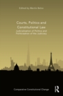 Courts, Politics and Constitutional Law : Judicialization of Politics and Politicization of the Judiciary - eBook