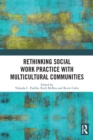 Rethinking Social Work Practice with Multicultural Communities - eBook