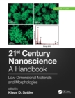 21st Century Nanoscience - A Handbook : Low-Dimensional Materials and Morphologies (Volume Four) - eBook