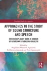 Approaches to the Study of Sound Structure and Speech : Interdisciplinary Work in Honour of Katarzyna Dziubalska-Kolaczyk - eBook