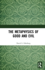 The Metaphysics of Good and Evil - eBook