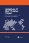 Handbook of Geotechnical Testing: Basic Theory, Procedures and Comparison of Standards - eBook