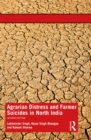 Agrarian Distress and Farmer Suicides in North India - eBook