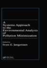 A Systems Approach to the Environmental Analysis of Pollution Minimization - eBook