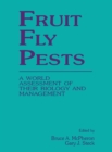 Fruit Fly Pests : A World Assessment of Their Biology and Management - eBook