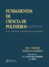Fundamentals de Ciencia de Polimeros : Un Texto Introductorio - eBook