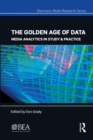 The Golden Age of Data : Media Analytics in Study & Practice - eBook