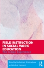 Field Instruction in Social Work Education : The Indian Experience - eBook