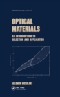 Optical Materials : An Introduction to Selection and Application - eBook